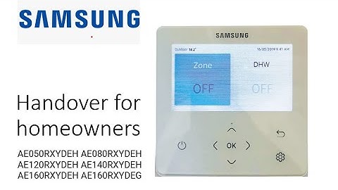 Homeowners Guide Samsung Gen 6, Gen 7 R290 and HTQ air source heat pump . How to use the controller