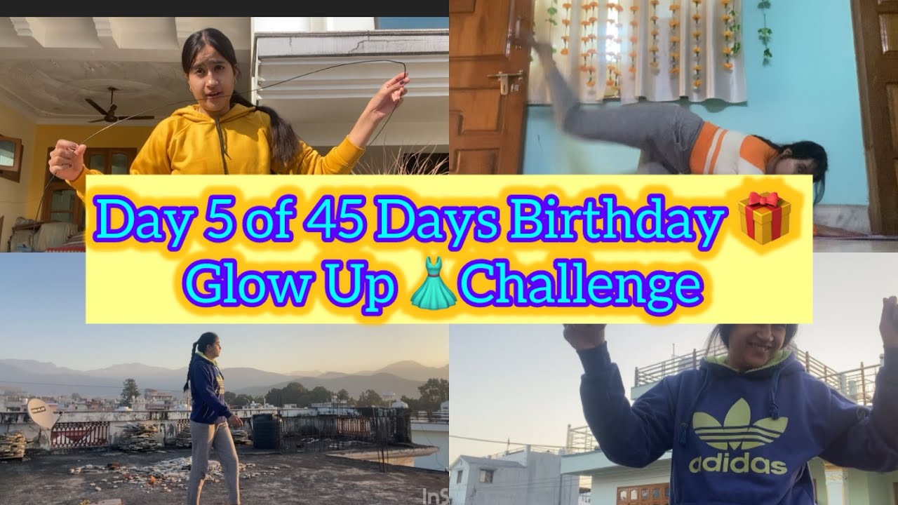 Day 5 of 45 Days Birthday 🎁 Glow UP👗Challenge #trending - YouTube