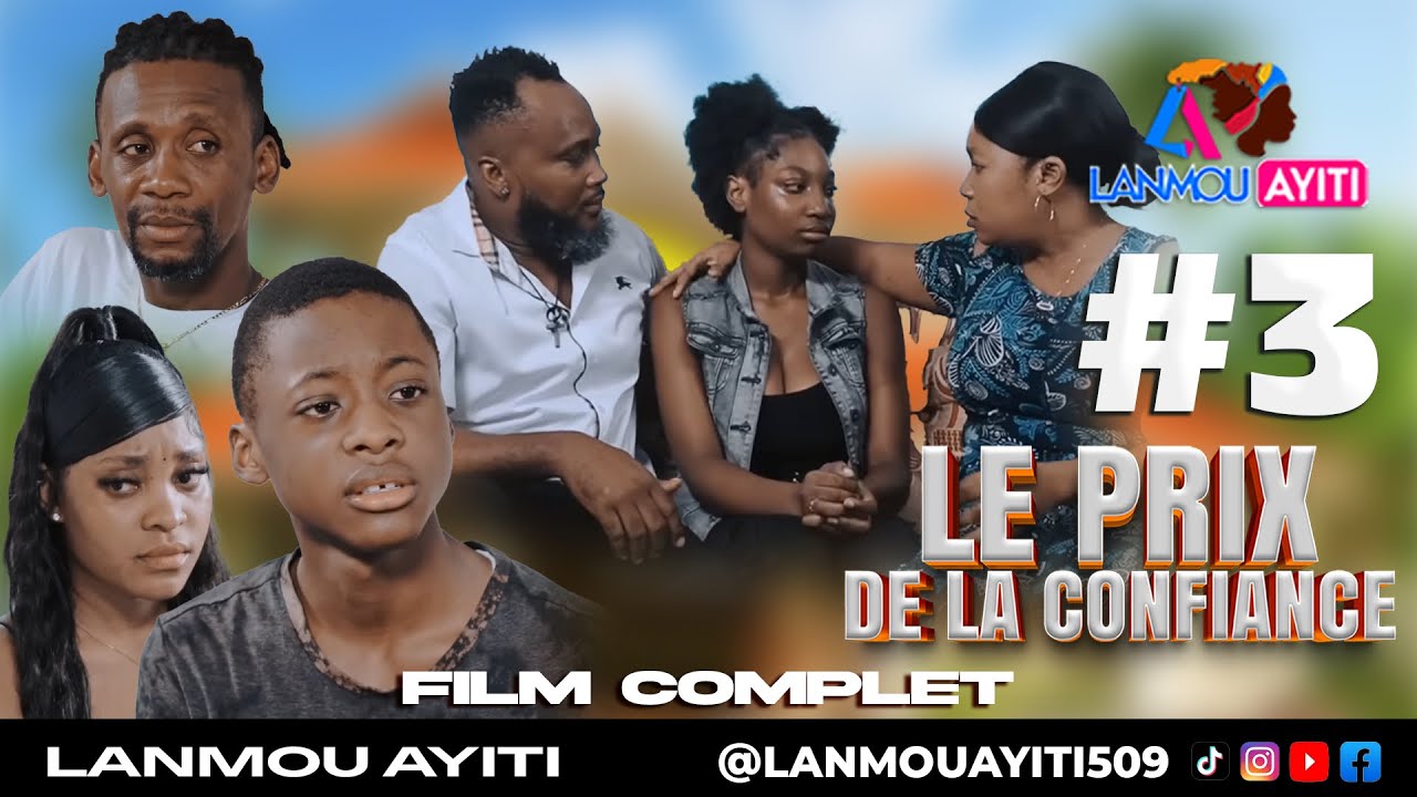 LE PRIX DE LA CONFIANCE #3 FILM COMPLET 2026 - BEST HAITIAN MOVIE  ⁨ @Keyrajames509 #wilmixprod