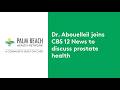 Dr. Abouelleil joins CBS 12 News to discuss prostate health