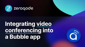 Integrating Video Conferencing into a Bubble App