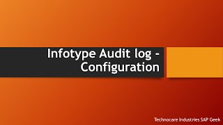Infotype Audit log for Masterdata changes - Configuration