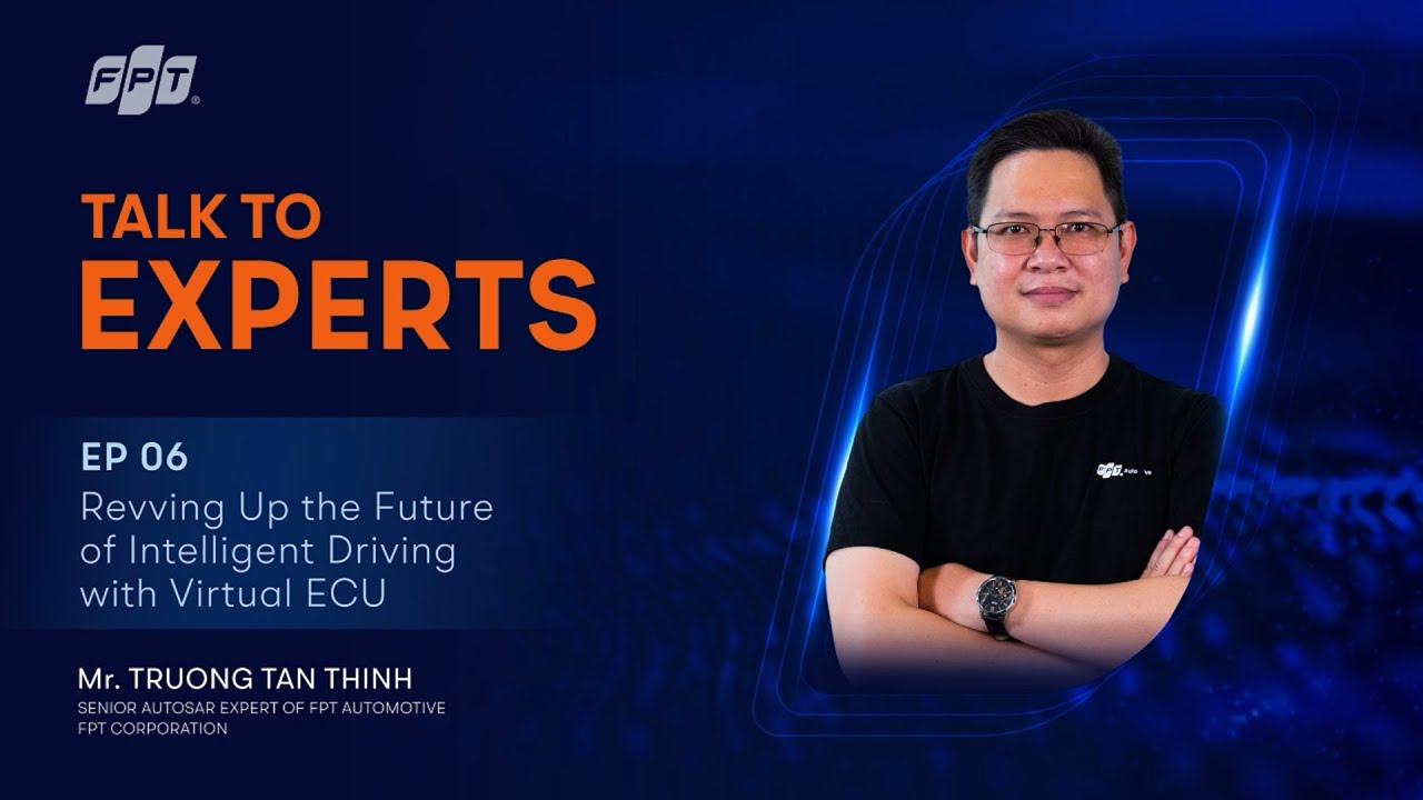 Talk to Experts 2024 | Episode 6: Revving Up the Future of Intelligent Driving with Virtual ECU