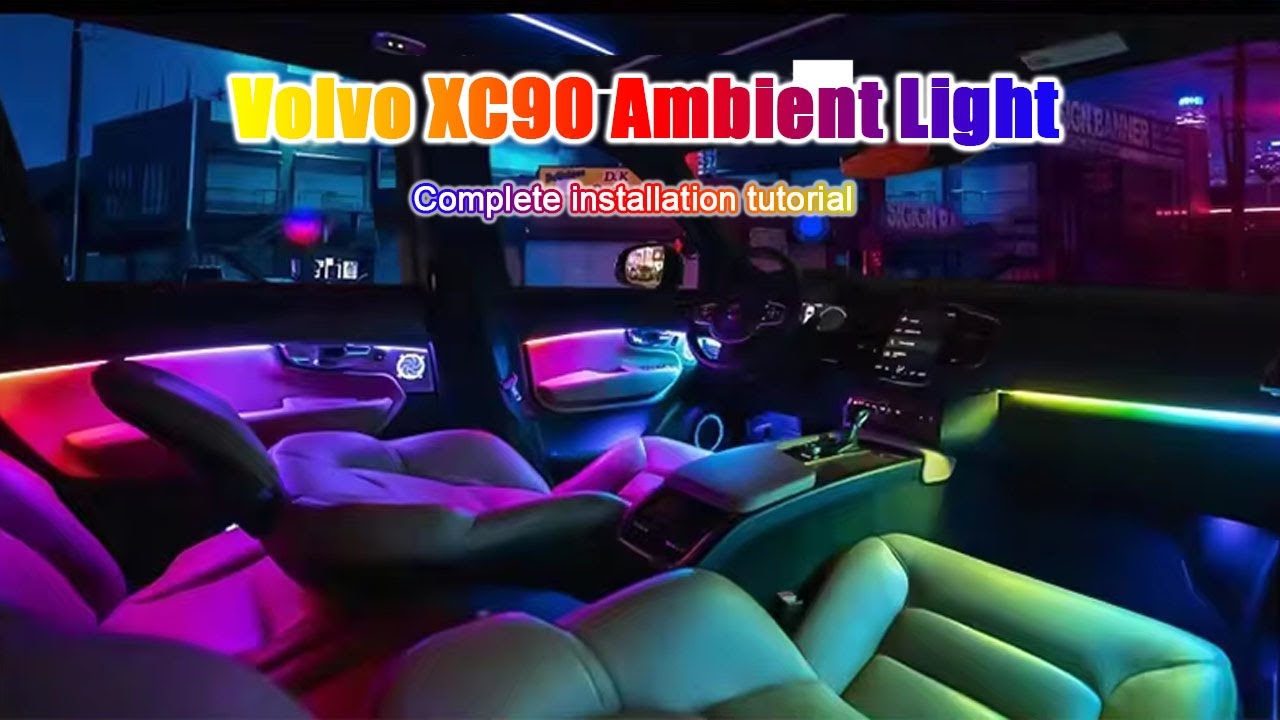 Led Ramp Xc90 🔧CarAktis Volvo XC90 LED Ambient Light Installation | Complete Step-by ...