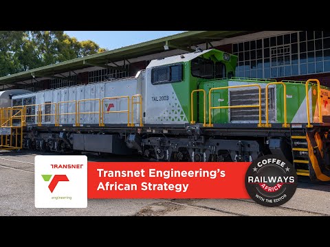 Transnet Engineering’s African Strategy