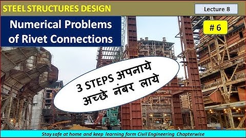 Steel Structure Design - Numerical Problems of Rivet Connection / Rivet Joint - part - 6