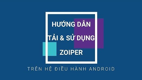 Hướng dẫn sử dụng zoiper năm 2024