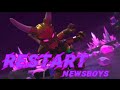 Restart - Newsboys || Ninjago || 