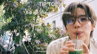TIP TOE - WIM x PP KRIT (Original by HYBS) 