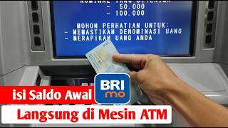 Cara Isi Saldo Awal Rekening BRImo di ATM/CRM BRI