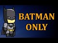 Scribblenauts Unmasked but I Can Only Spawn Batman | Part 2