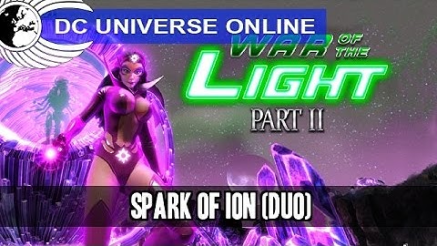DCUO - War of the Light Part 2 - PC Test - Spark of Ion (Duo) - Odyssey