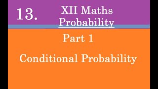 Kerala State 12th math -Ch.13 - Probability - Part 1 - Conditional Probability