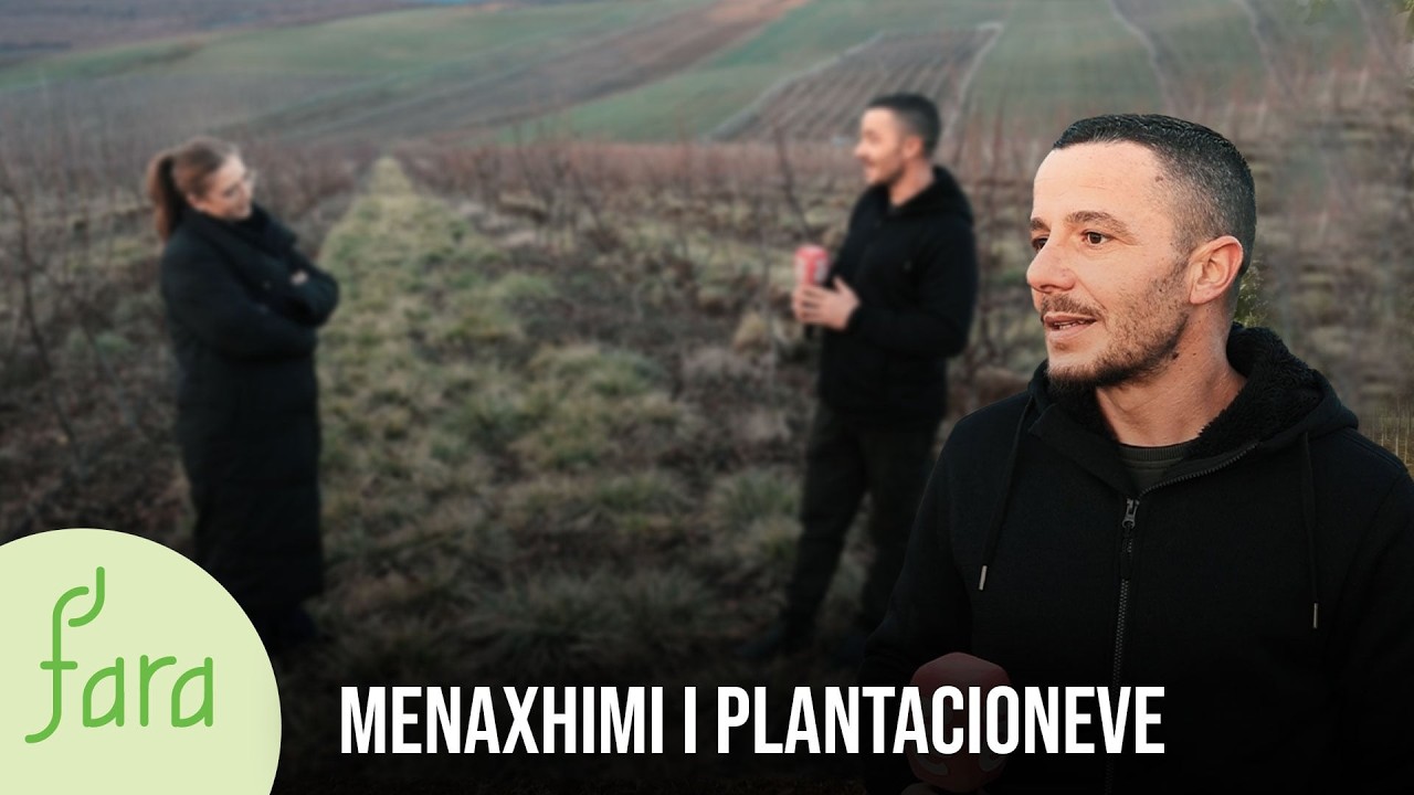FARA – MENAXHIMI I PLANTACIONEVE - 8.3.2026 @teve1