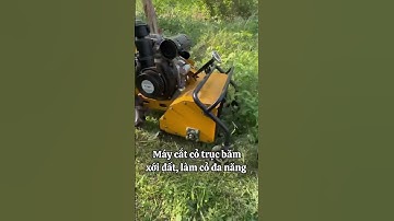 Máy băm cỏ tự hành, máy xới đất đa năng chạy động cơ dầu 178F #nông_nghiệp #may #xuhuong