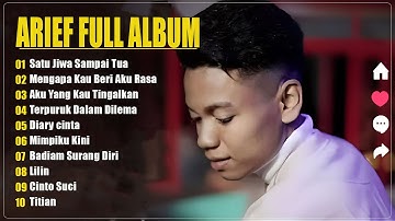 Arief Full Album lagu terbaik 🎄 Satu Jiwa Sampai Tua 🎄 Lagu Pop Melayu Terbaru 2024