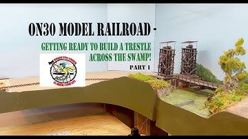On30 MODEL RAILROADING Low Swamp Trestle Build PART 1