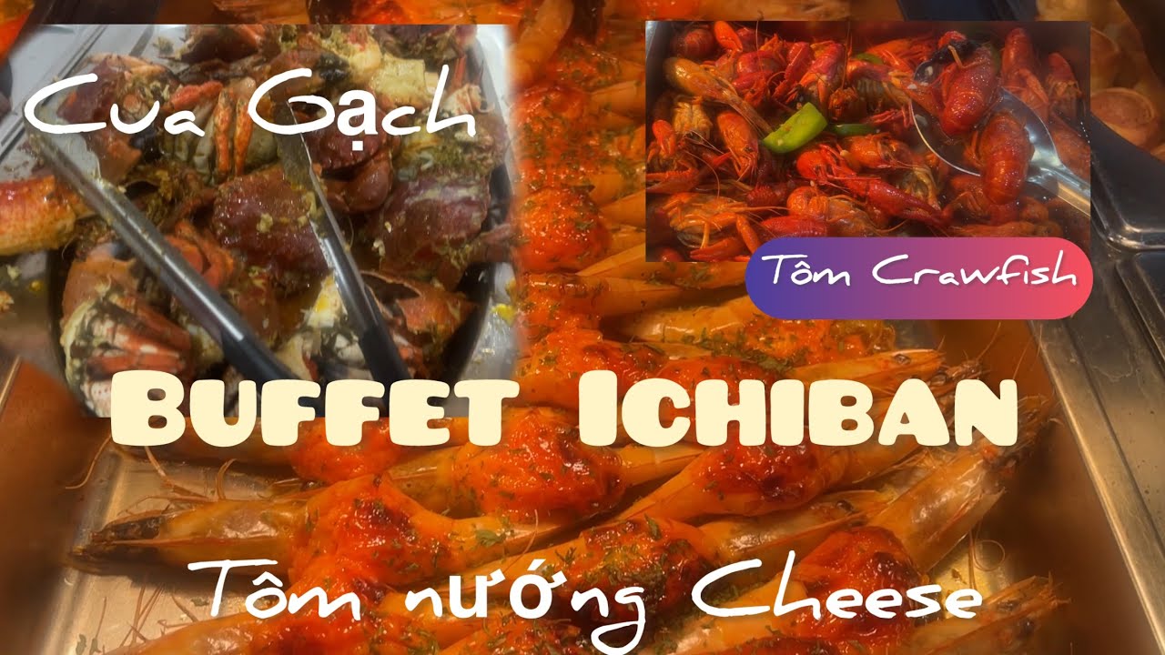🇺🇸Buffet ICHIBAN Đông Khách vì Hải Sản Ngon mà Giá quá Rẻ