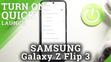 How to Customize Quick Launch Feature on SAMSUNG Galaxy Z Flip 3 – Set Double Press on Power Key