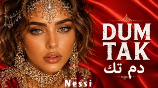 Dum Tak - Arabic Song Nessi
