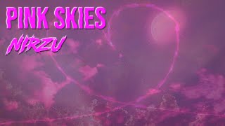 Download Lagu Nirzu - Pink Skies MP3