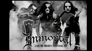 Immortal - Live No Mercy Festival 97