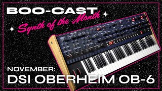 BOOcast - Synth of the Month: DSI Oberheim OB-6