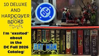 10 Deluxe  Hardcover Books I m Excited About In The DC Fall 2026 Catalog!