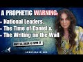 A prophetic warning national leaders the time of daniel  the writing on the wall