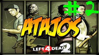 Atajos de Left 4 Dead 2 ( Segunda Parte Loquendo ) || El Noob ||