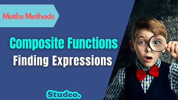 Method - Composite Functions - Finding Expressions