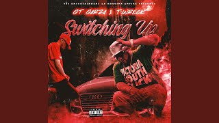 Switching up (feat. Gt Garza)
