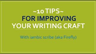 10 Tips for Improving Your Writing Craft | Creative Writing Lessons
