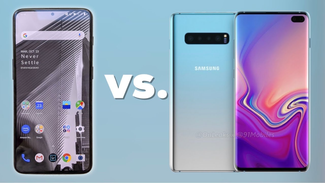 Oneplus 7 Pro Samsung S10