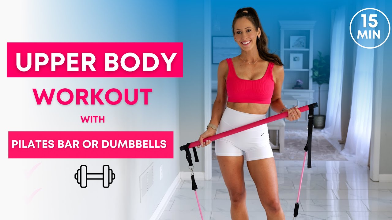 15 min Upper Body Sculpt | All Standing Pilates Bar or Dumbbell Workout ...