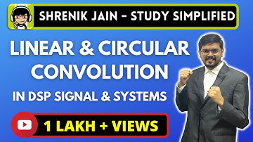 Linear and Circular Convolution in DSP/Signal and Systems - (linear using circular, zero padding)