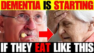 Seniors, Warning: 7 Strange Eating Habits That Reveal Early Dementia