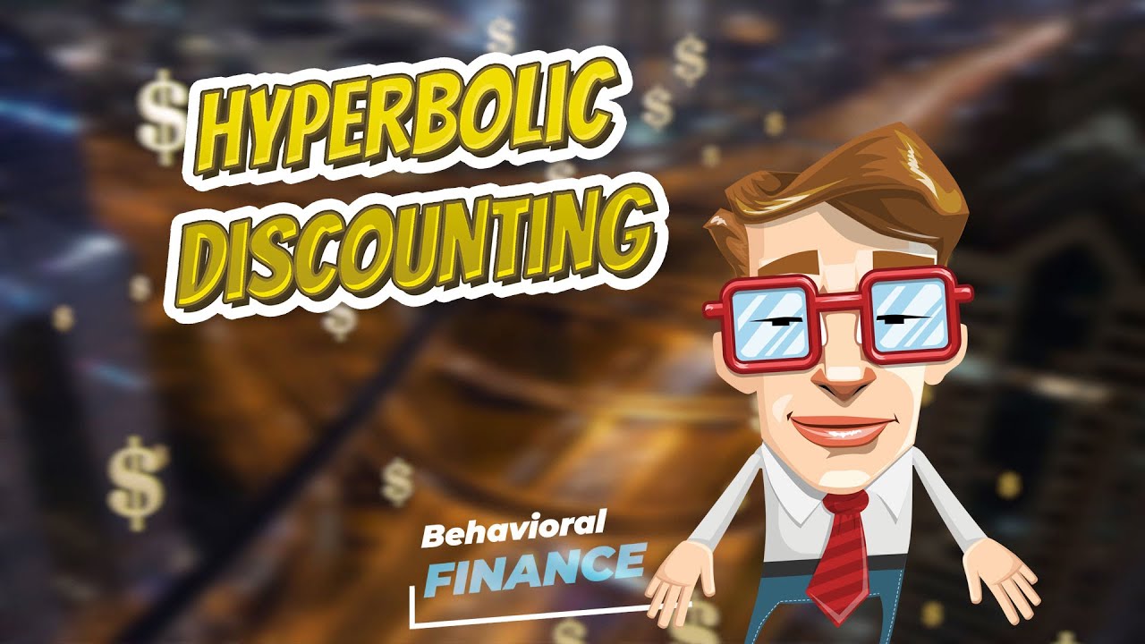 Hyperbolic discounting 🧠💲 BEHAVIORAL FINANCE 💲🧠