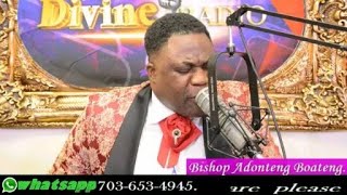 Bishop Dr. Kofi Adonteng Boateng (Any satanic umbrella over your life I release The Fire Of The HG)