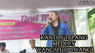 Kantos Tepang medley Wangsit Siliwangi