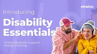 Introducing Disability Essentials: The training library built for NDIS providers
