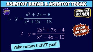 Tutorial Menentukan Asimtot Datar dan Asimtot Tegak Fungsi Rasional Tutorial Menentukan Asimtot Datar dan Asimtot Tegak Fungsi Rasional