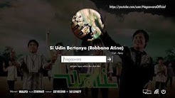 Wali - Si Udin Bertanya (Robbana Atina) (Official Audio Video)  - Durasi: 4:19. 