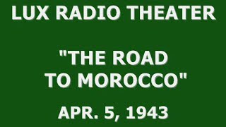 Обложка LUX RADIO THEATER THE ROAD TO MOROCCO 4 5 43 Скачать LUX RADIO THEATER THE ROAD TO MOROCCO 4 5 43