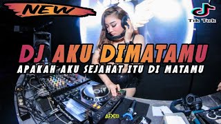 DJ APAKAH AKU SEJAHAT ITU DI MATAMU !! AKU DIMATAMU REMIX FULL BASS VIRAL TIKTOK TERBARU 2023