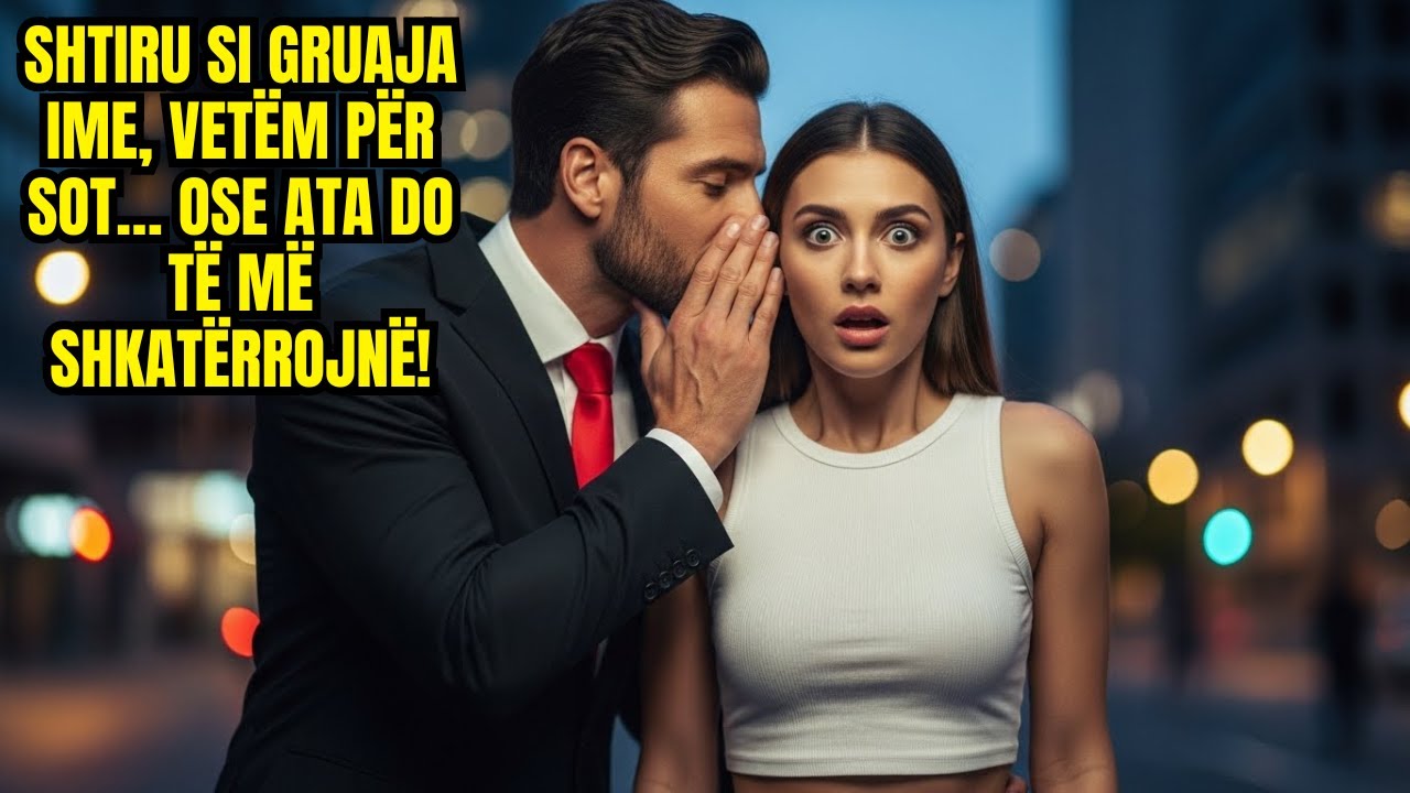 “BËJ SIKUR JE GRUAJA IME, OSE DO TË MË SHKATËRROJNË”, I THA MILIONERI VEJUSHËS SË RE.
