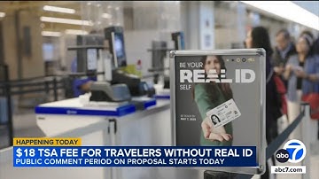 No REAL ID? It could cost you to go through TSA