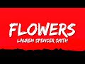 Lauren Spencer Smith - Flowers (Lyrics)