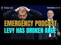  emergency spurs podcast   levy has broken ange  levyout spurs tottenham