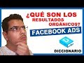 ⚠ Qué son los RESULTADOS ORGÁNICOS 📘 DICCIONARIO DE FACEBOOK ADS | Por Victor Navas